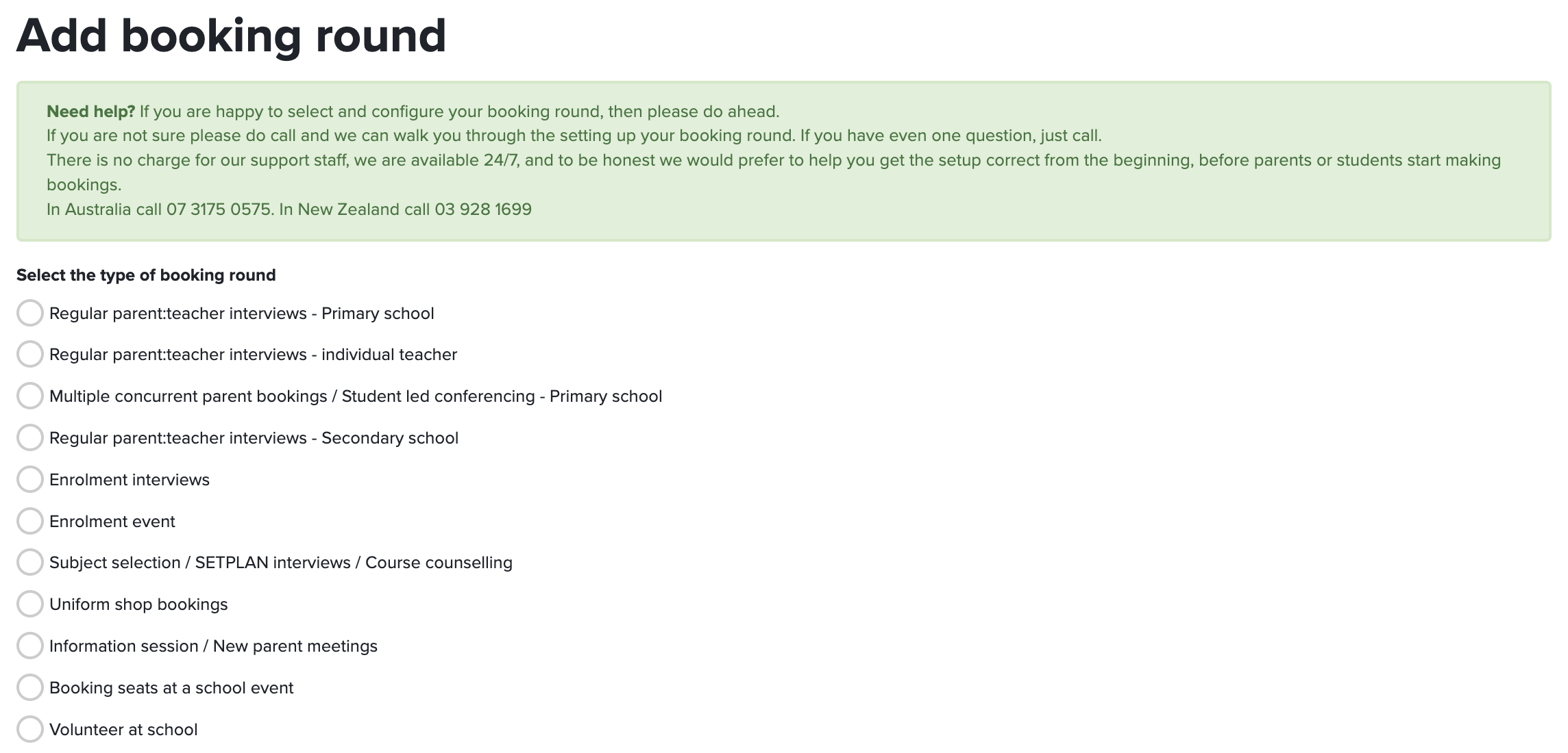 Adding a booking round: a choice of booking types, from parent:teacher interviews to uniform shop bookings and volunteering